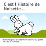 Logo of the podcast C'est l'Histoire de Noisette ... Podcast C'est l'Histoire de Noisette ...