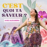 C'est quoi ta saveur?