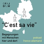 Podcast C'est sa vie - podcast franco-allemand