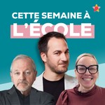 Logo of the podcast Cette semaine à l’école Podcast Cette semaine à l’école