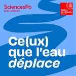 Logo of the podcast Ce(ux) que l'eau déplace Podcast Ce(ux) que l'eau déplace