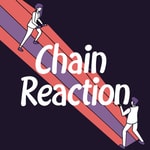 Podcast Chain Reaction