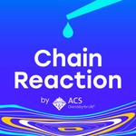 Logo of the podcast Chain Reaction by ACS Podcast Chain Reaction by ACS
