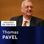 Logo of the podcast Chaire internationale (2005-2006) - Thomas Pavel Podcast Chaire internationale (2005-2006) - Thomas Pavel