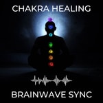 Logo of the podcast Chakra Healing and Brainwave Sync Logo of the podcast Chakra Healing and Brainwave Sync