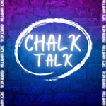 Chalk Talk Podcast Chalk Talk