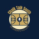 Chalk Talk South: Women's Hoops Podcast Chalk Talk South: Women's Hoops