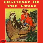 Podcast Challenge of the Yukon (OTRR)