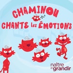 Logo of the podcast Chaminou chante les émotions Podcast Chaminou chante les émotions