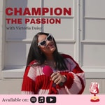 Logo of the podcast Champion The Passion Podcast Champion The Passion