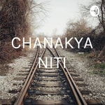 Logo of the podcast CHANAKYA NITI Podcast CHANAKYA NITI