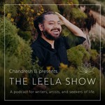 Chandresh B. presents The Leela Show Podcast Chandresh B. presents The Leela Show