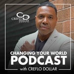 Logo of the podcast Changing Your World Podcast with Creflo Dollar Podcast Changing Your World Podcast with Creflo Dollar