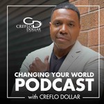 Logo of the podcast Changing Your World Podcast with Creflo Dollar Podcast Changing Your World Podcast with Creflo Dollar