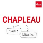 Logo of the podcast Chapleau - Sans dessin Podcast Chapleau - Sans dessin