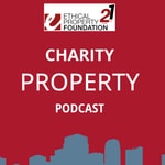 Logo of the podcast Charity Property Podcast - The Ethical Property Foundation Podcast Charity Property Podcast - The Ethical Property Foundation