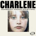 Logo of the podcast Charlene: Somebody Knows Something Logo of the podcast Charlene: Somebody Knows Something