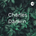 Logo of the podcast Charles Darwin Podcast Charles Darwin