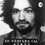 Logo of the podcast Charles Manson Podcast Charles Manson