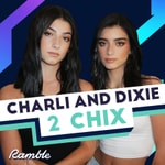 Logo of the podcast CHARLI AND DIXIE: 2 CHIX Podcast CHARLI AND DIXIE: 2 CHIX