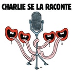 Logo of the podcast Charlie se la raconte Podcast Charlie se la raconte