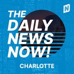 Logo of the podcast Charlotte Today | 2 Min News | The Daily News Now! Podcast Charlotte Today | 2 Min News | The Daily News Now!