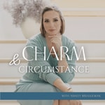 Charm & Circumstance Charm & Circumstance
