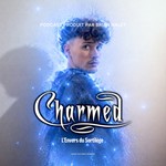 Logo of the podcast Charmed : L’Envers du Sortilège Podcast Charmed : L’Envers du Sortilège
