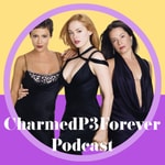 Logo of the podcast CharmedP3Forever Podcast Podcast CharmedP3Forever Podcast