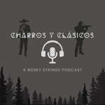 Podcast Charros y Clásicos