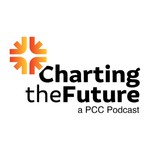 Charting the Future with PCC Podcast Charting the Future with PCC