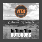 Chasen Walter's In Thru The Outdoors Podcast Chasen Walter's In Thru The Outdoors