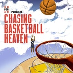 Podcast CHASING BASKETBALL HEAVEN