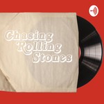 Logo of the podcast Chasing Rolling Stones Podcast Chasing Rolling Stones