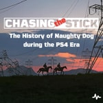 Logo of the podcast Chasing the Stick: The History of Naughty Dog Podcast Chasing the Stick: The History of Naughty Dog