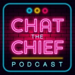 Podcast Chat the Chief