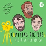 Logo of the podcast Chatting Pictures - The Irish Film Review Podcast Chatting Pictures - The Irish Film Review