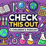 Check this out! Podcast4kids Podcast Check this out! Podcast4kids