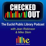 Logo of the podcast Checked Out: The Euclid Public Library Podcast Podcast Checked Out: The Euclid Public Library Podcast