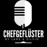 Chefgeflüster by Lars und Silvio Podcast Chefgeflüster by Lars und Silvio