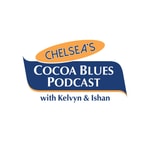 Chelsea's Cocoa Blues Podcast Chelsea's Cocoa Blues
