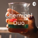 Logo of the podcast Chemical Duo Podcast Chemical Duo