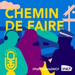 Logo of the podcast Chemin de Faire Podcast Chemin de Faire