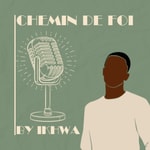 Logo of the podcast Chemin De Foi Podcast Chemin De Foi