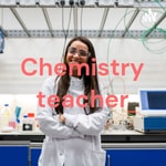 Logo of the podcast Chemistry teacher Podcast Chemistry teacher