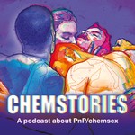Chemstories – a podcast about PnP/chemsex (English-language edition) Podcast Chemstories – a podcast about PnP/chemsex (English-language edition)