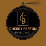 Logo of the podcast Cherry Parfüm Podcast Podcast Cherry Parfüm Podcast