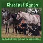 Logo of the podcast Chestnut Ranch - Ein Haufen Pfoten, Hufe und ein bisschen Chaos Podcast Chestnut Ranch - Ein Haufen Pfoten, Hufe und ein bisschen Chaos