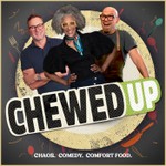 Chewed UP Podcast Chewed UP