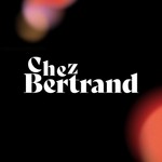 Logo of the podcast Chez Bertrand Podcast Podcast Chez Bertrand Podcast